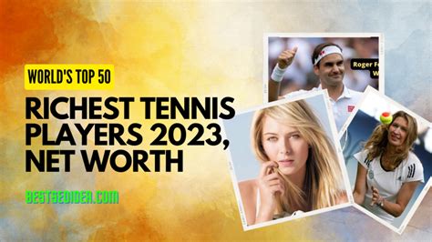 Top 50 Richest Tennis Players